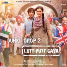 Lutt Putt Gaya - Arijit Singh Lutt Putt Gaya - Arijit Singh
